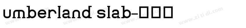 umberland slab字体转换